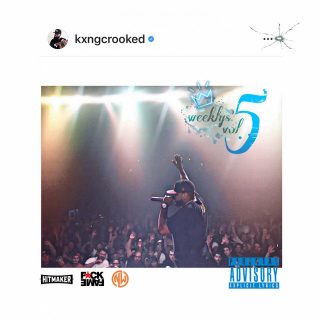 KXNG Crooked - The Weeklys, Vol. 5