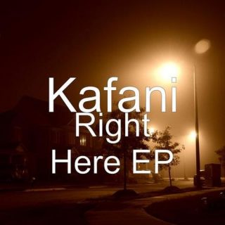 Kafani - Right Here - EP