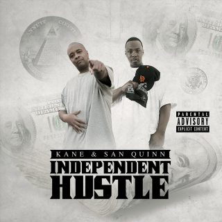 Kane & San Quinn - Independent Hustle