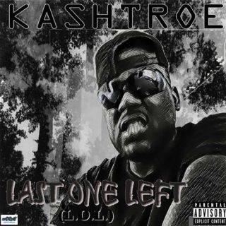 Kashtroe - Last One Left (LOL)