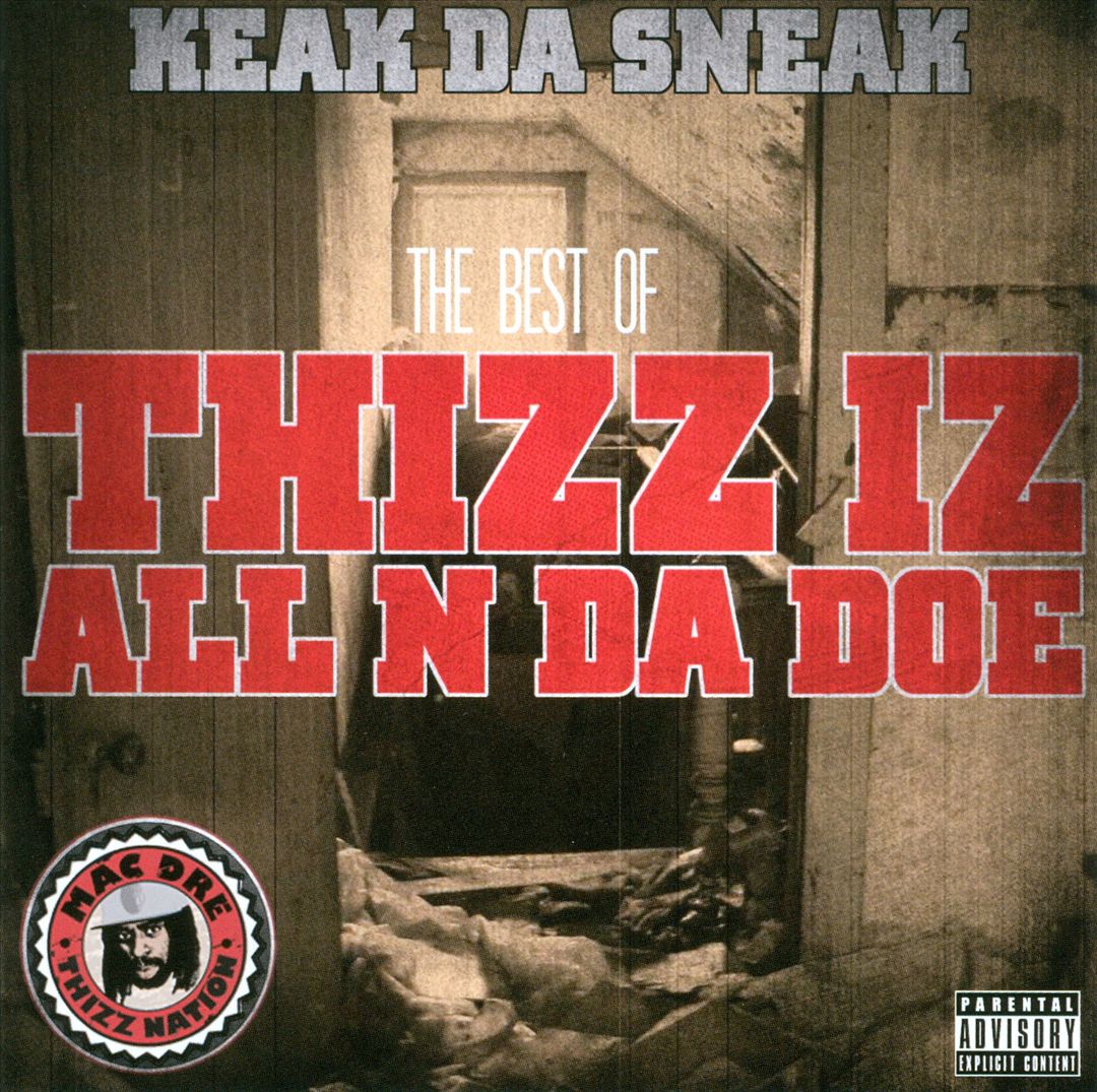 Keak Da Sneak - The Best Of Thizz Iz All N Da Doe (Thizz Nation Vol. TwentyTwo) [Front]
