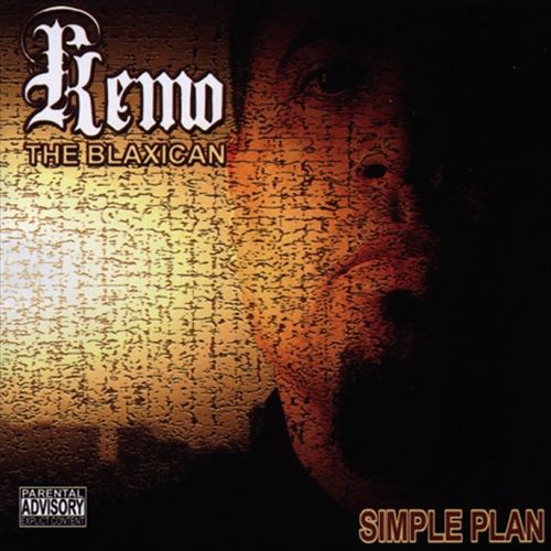 Kemo The Blaxican - Simple Plan (Front)