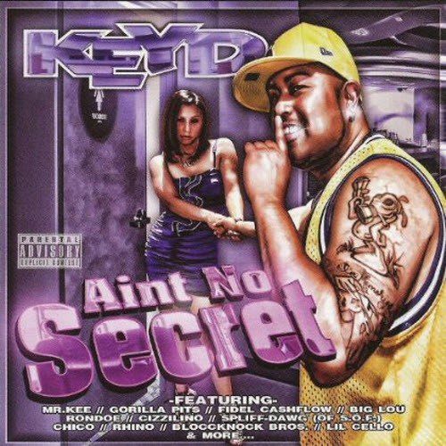 Keyd Aint No Secret