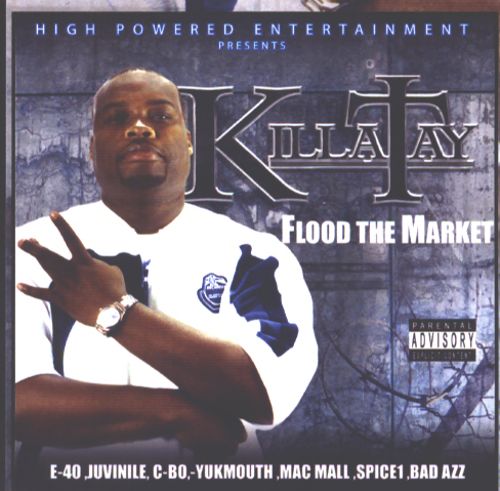 Killa Tay Flood The Market