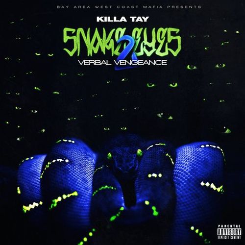 Killa Tay Snake Eyes 2 Verbal Vengeance