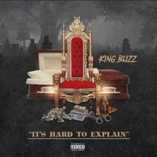 King Blizz - It's Hard To Explain