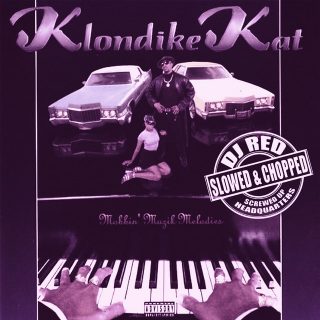 Klondike Kat & DJ Red - Mobbin’ Muzik Melodies (Slowed & Chopped)