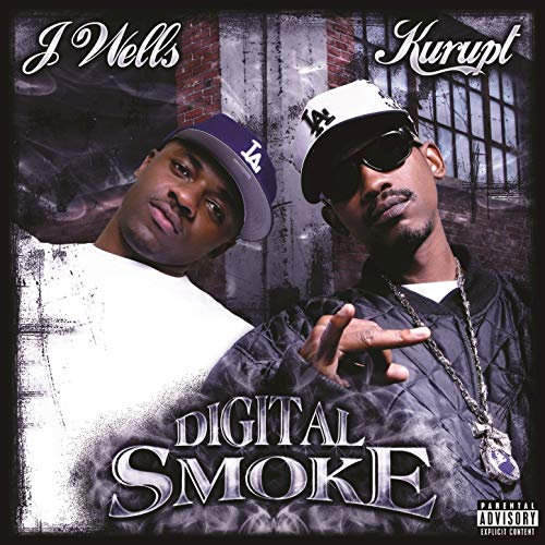 Kurupt J. Wells Digital Smoke