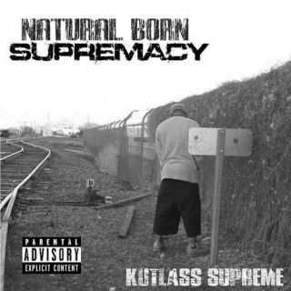 Kutlass Supreme - Natural Born Supremacy