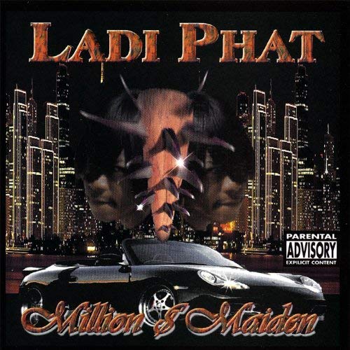 Ladi Phat Million Maiden