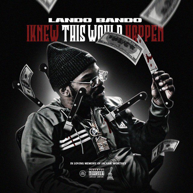 Lando Bando - I Knew This Would Happen