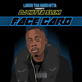 Laroo DJ Hitta Slim Face Card