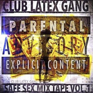 Latex Shereef Herbal Club Latex Gang The Safe Sex Mix Tape Vol.1