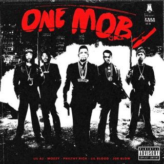 Lil AJ, Joe Blow, Philthy Rich, Mozzy, Lil Blood - One Mob