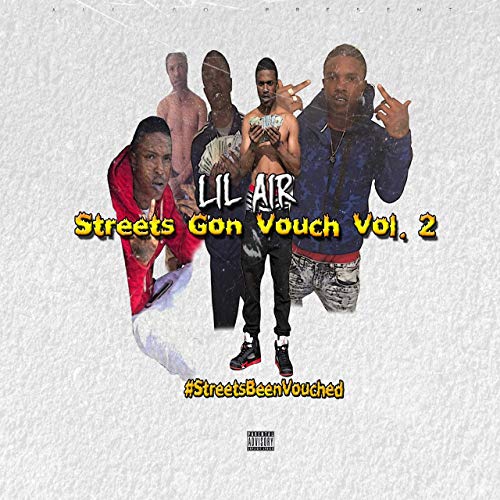 Lil Air - Streets Gon Vouch, Vol. 2