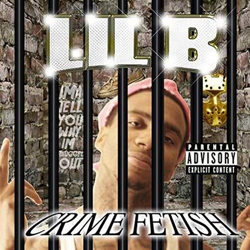 Lil B Crime Fetish