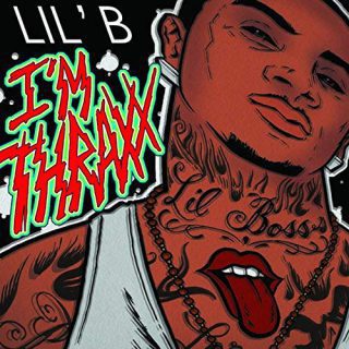 Lil B Im Thraxx