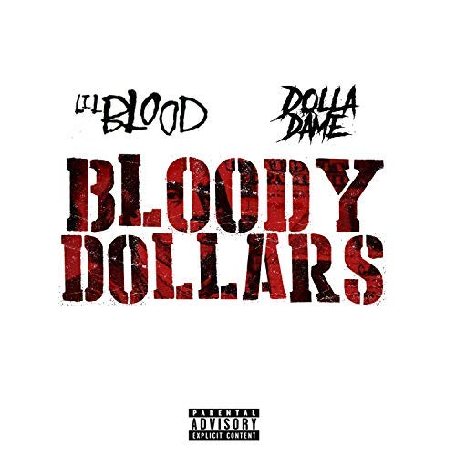 Lil Blood & Dolla Dame - Bloody Dollars