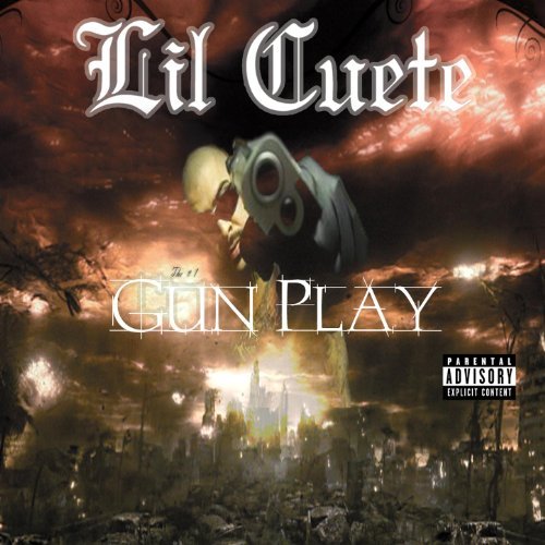 Lil Cuete - GunPlay