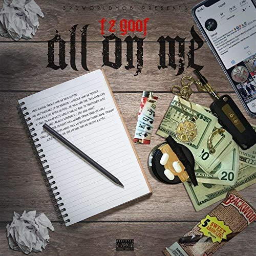 Lil Goofy - All On Me