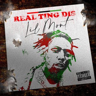 Lil Mont - Real Ting Dis