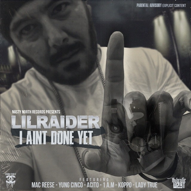 Lil Raider - I Aint Done Yet - EP