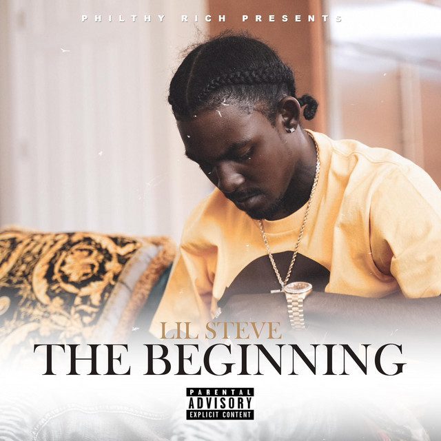 Lil Steve - Philthy Rich Presents The Beginning