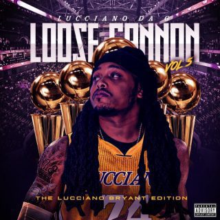 Lucciano Da G - Loose Cannon, Vol. 5 The Lucciano Bryant Edition