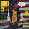 Luke - Banned In The U.S.A. (The Luke LP) [Front]