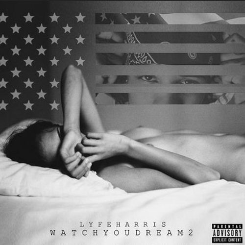 Lyfe Harris - Watch You Dream