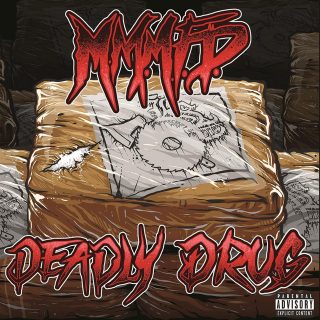 M.M.M.F.D. - Deadly Drug