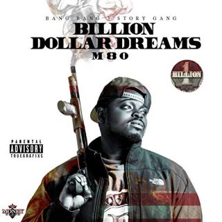 M80 - Billion Dollar Dreams