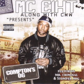 MC Eiht Along With CMW Presents Comptons OG