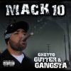 Mack 10 - Ghetto Gutter & Gangsta