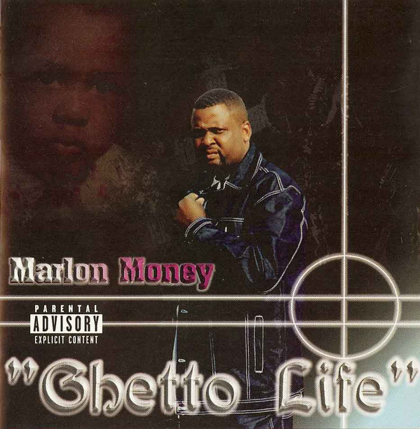 Marlon Money - Ghetto Life (Front)