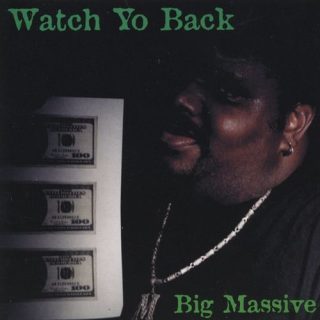 Massive Aka Massdog - Watch Yo Back