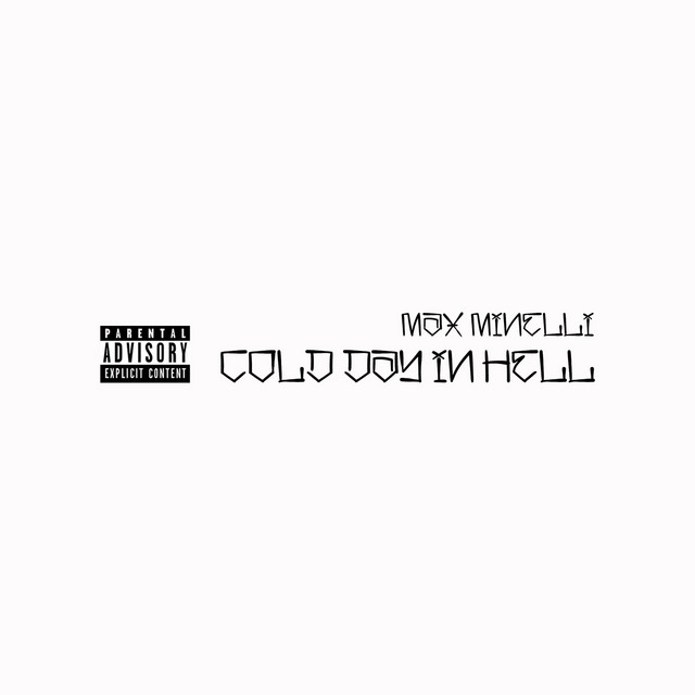 Max Minelli - Cold Day In Hell