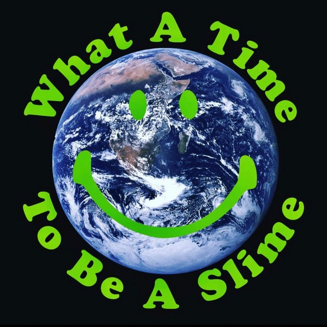 Mike Sherm - What A Time To Be A Slime