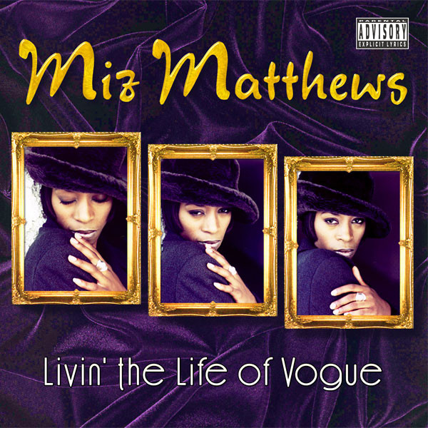 Miz Matthews - Livin' The Life Of Vogue (Front)