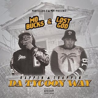Mo Buck$ & Lost God - Rappin' & Trappin' Da Tycoon Way