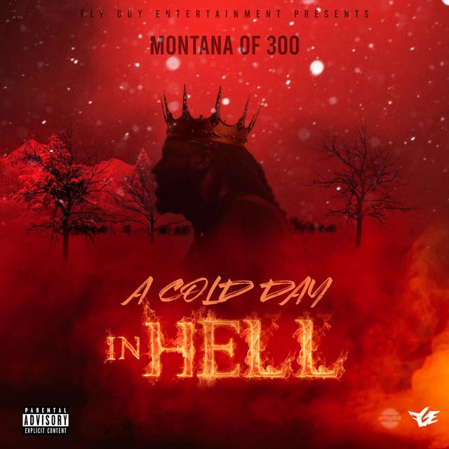 Montana Of 300 - A Cold Day In Hell