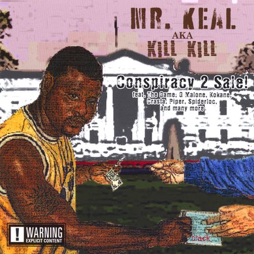 Mr Keal Aka Kill Kill - Conspiracy 2 Sale!