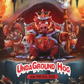 Mr Neva Die - UndaGround Hog