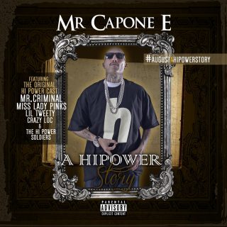 Mr. Capone-E - A Hi Power Story