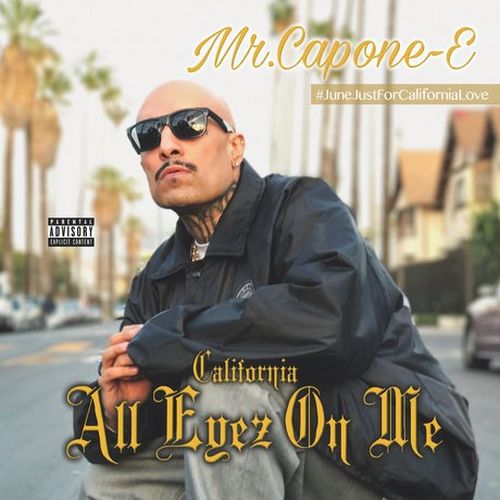 Mr. Capone-E - California Love All Eyez On Me