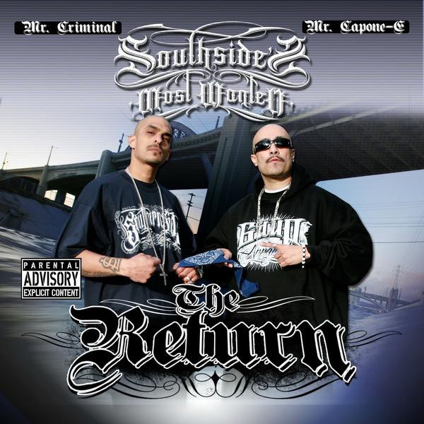 Mr. Criminal & Mr. Capone-E - Southside's Most Wanted The Return
