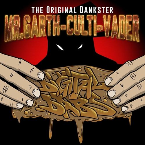 Mr. Garth Culti Vader Digital Dabs