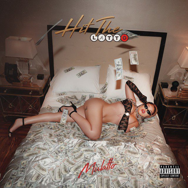 Mulatto - Hit The Latto