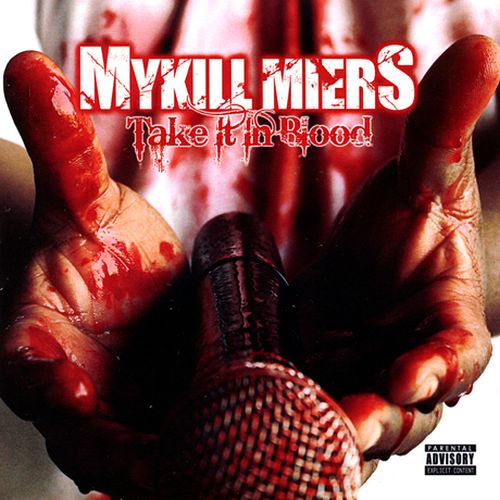 Mykill Miers - Take It In Blood