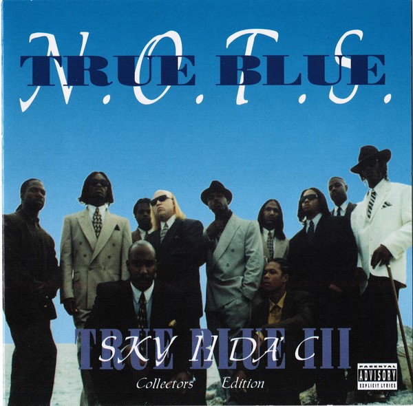 N.O.T.S. - True Blue III Sky II Da' C (Front)
